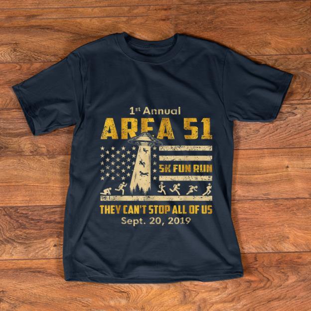 Top 1st Annual Storm Area 51 5k Fun Run They Can't Stop Us American Flag Ufo shirt