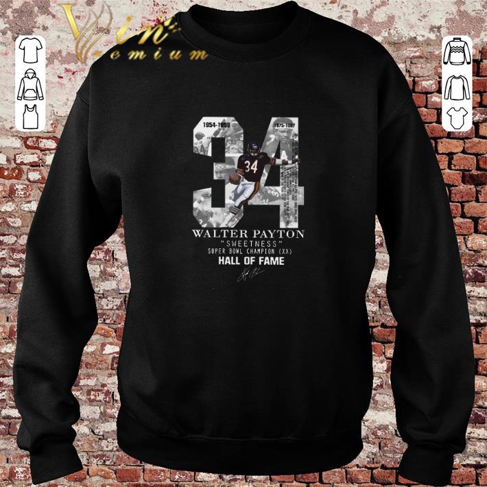 Top 34 Walter Payton Sweetness Super Bowl Champion Hall Of Fame shirt