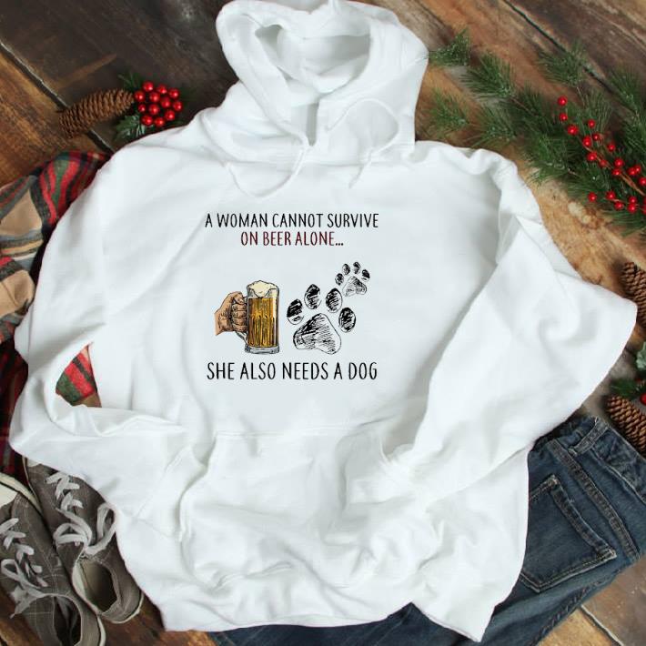 Top A woman cannot survive on beer alone she also needs a dog paw shirt
