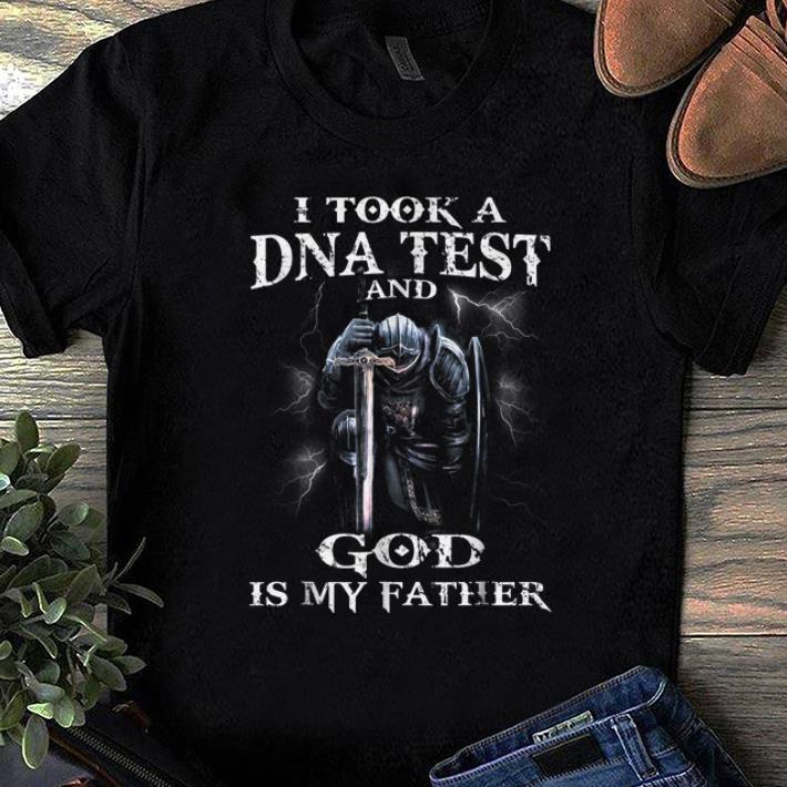 Top I Took A Dna Test And God Is My Father shirt