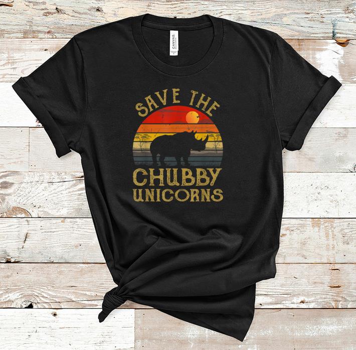 Top Save The Chubby Unicorns Vintage Africa shirt