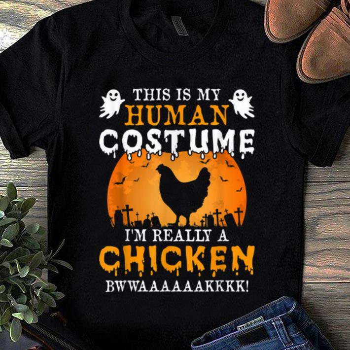 Awesome I'm Really A Chicken Funny Halloween Party Costume Gift shirt