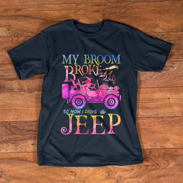 Awesome My Broom Broke So Now I Drive Jeep Witch Halloween shirt