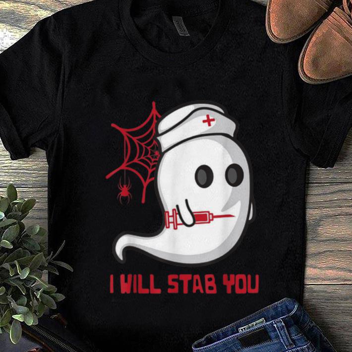 Awesome Nurse Spooky Ghost I will stab you Funny Nursing Halloween shirt