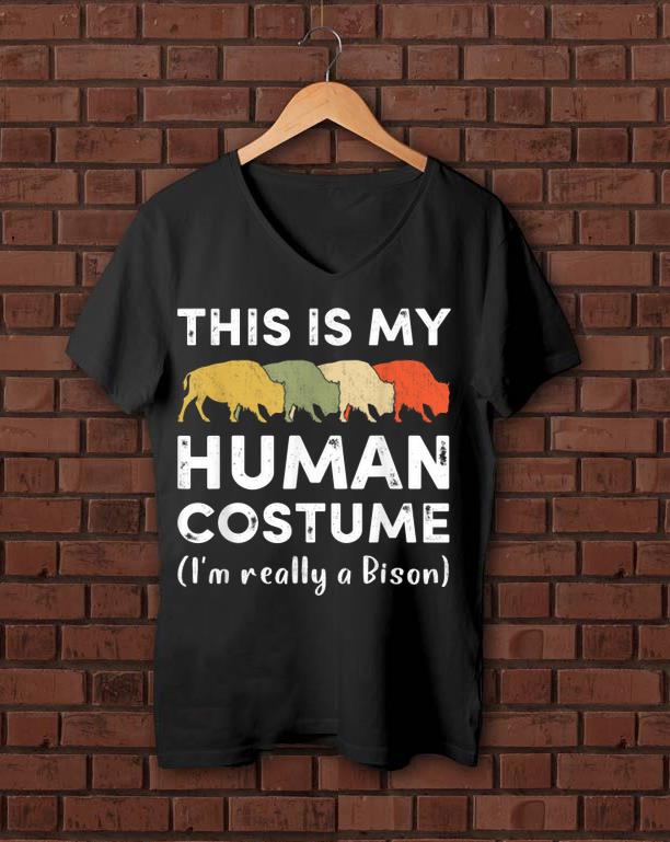 Awesome This Is My Human Costume I'm Really A Bison Halloween shirt