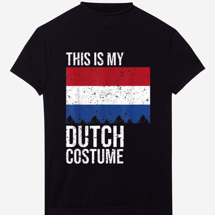 Awesome Vintage This is my Dutch Flag Costume For Halloween shirt