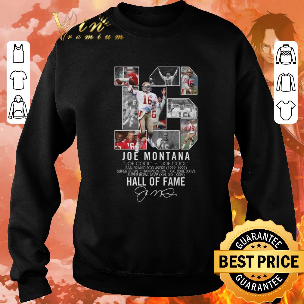 Funny 16 Joe Montana Joe cool San Francisco 49ers signature shirt