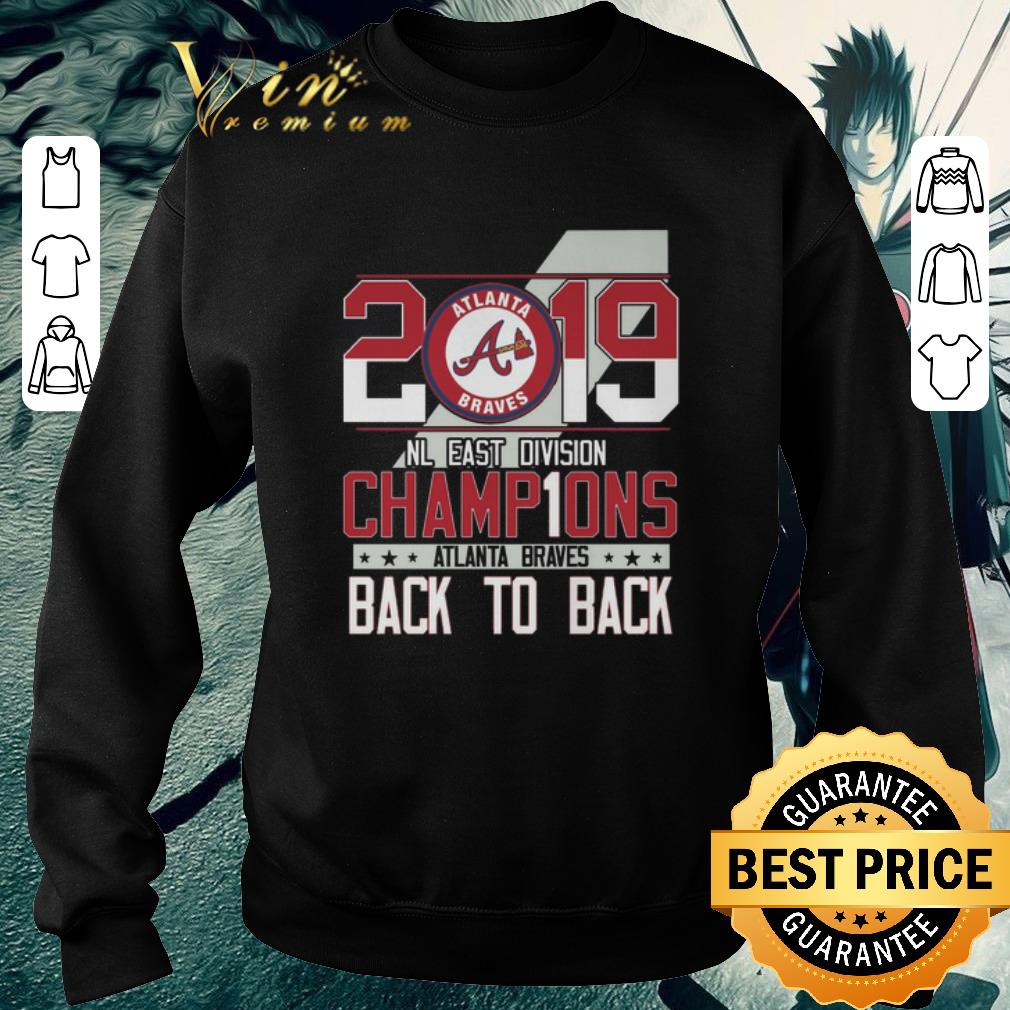 Funny 2019 NL East Division Champions Atlanta Braves back to back shirt