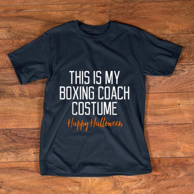 Funny Boxing Coach Costume Halloween shirt