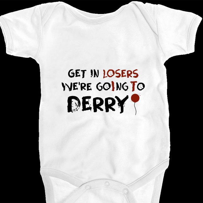 Funny Get in losers we're goIng To Derry shirt 5 Funny Get in losers we're goIng To Derry shirt