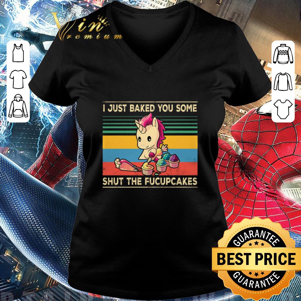 Funny Unicorn i just baked you some shut the fucupcakes vintage shirt 3