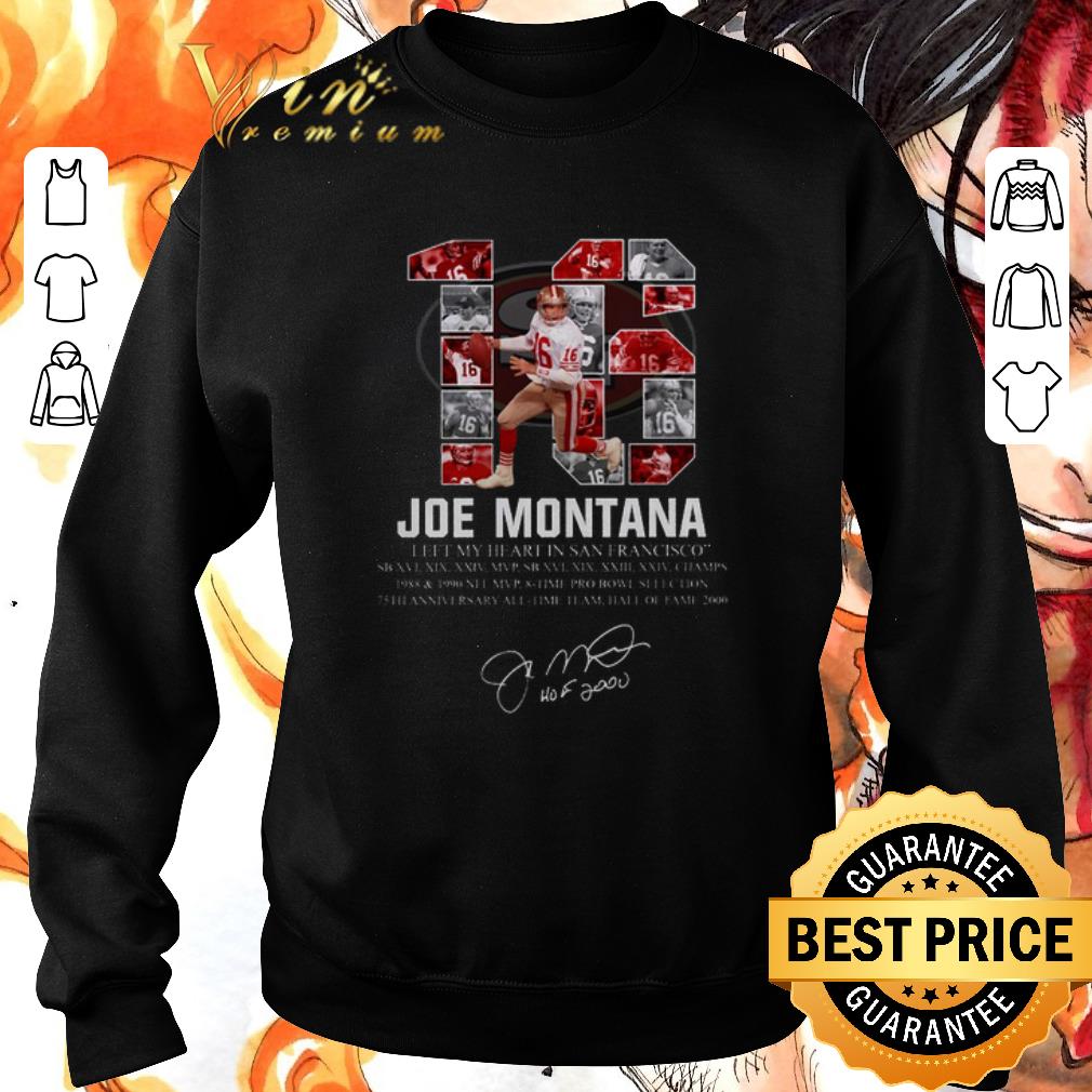 Hot 16 Joe Montana i left my heart in San Francisco signature shirt 5 Hot 16 Joe Montana i left my heart in San Francisco signature shirt