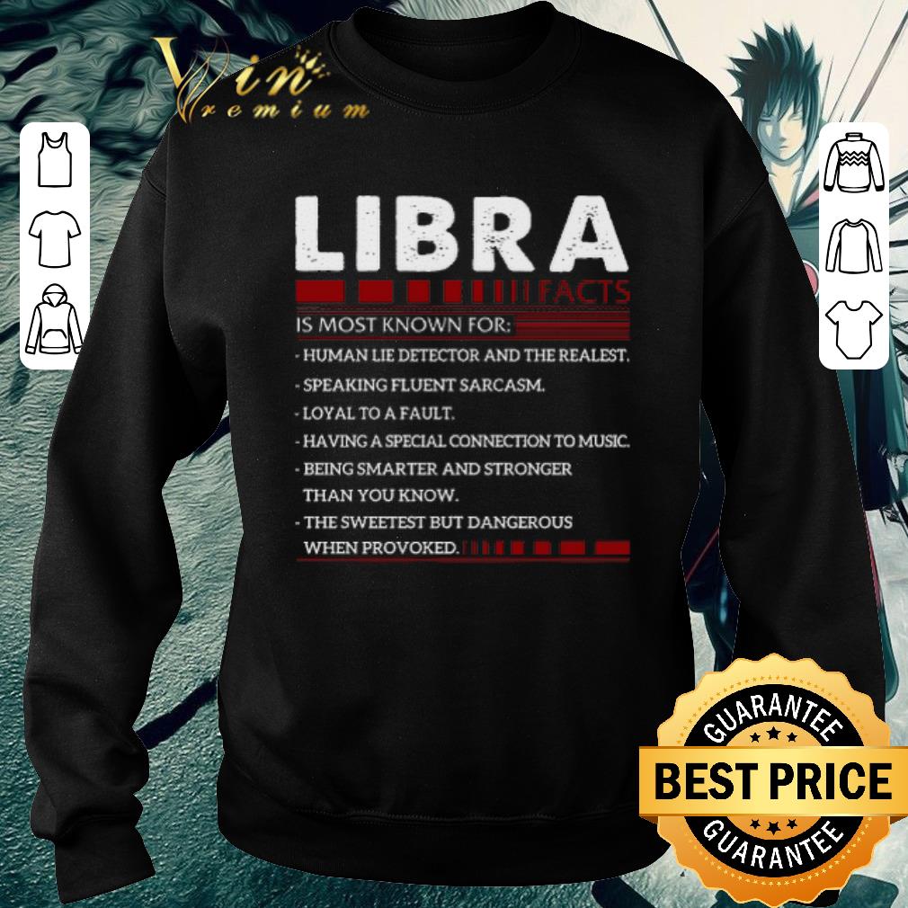 Hot Libra facts is most know for human lie detector and the realest shirt
