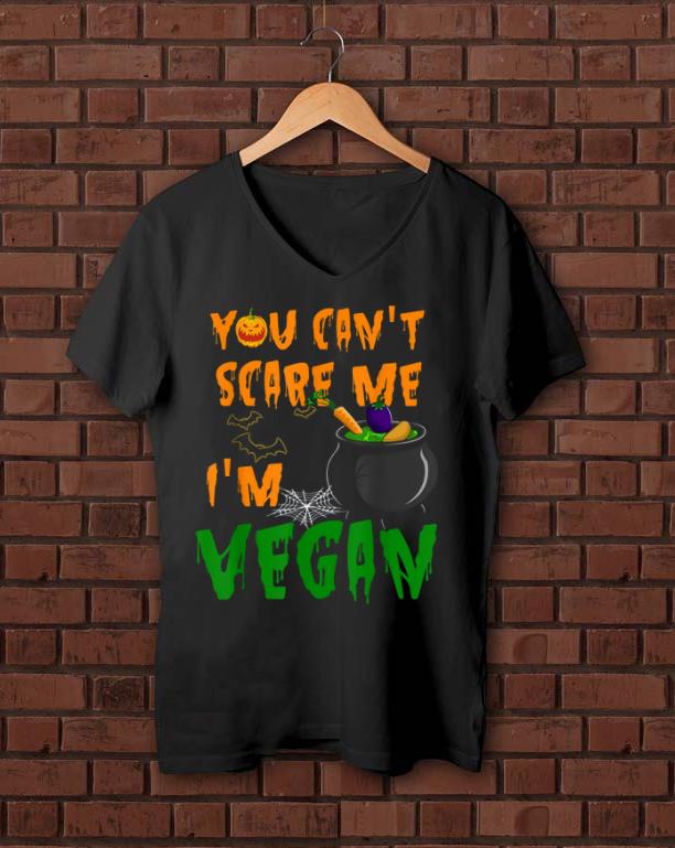 Hot Vegan Halloween You Cant Scare Me Veganism Costume shirt