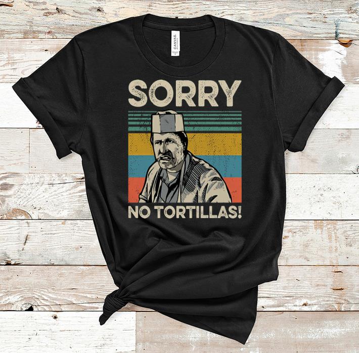 Hot Vintage Blood In Blood Sorry No Tortillas shirt