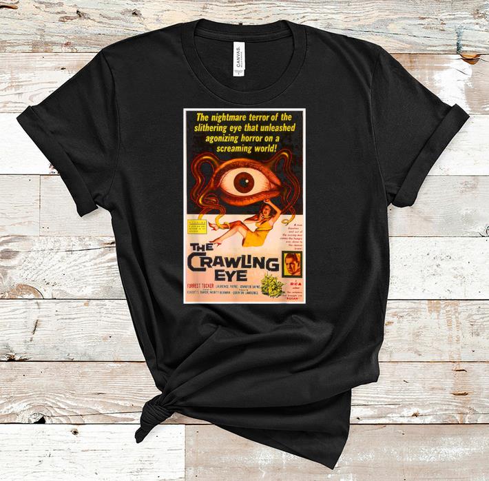 Nice Crawling Eye Halloween Horror Sci Fi shirt