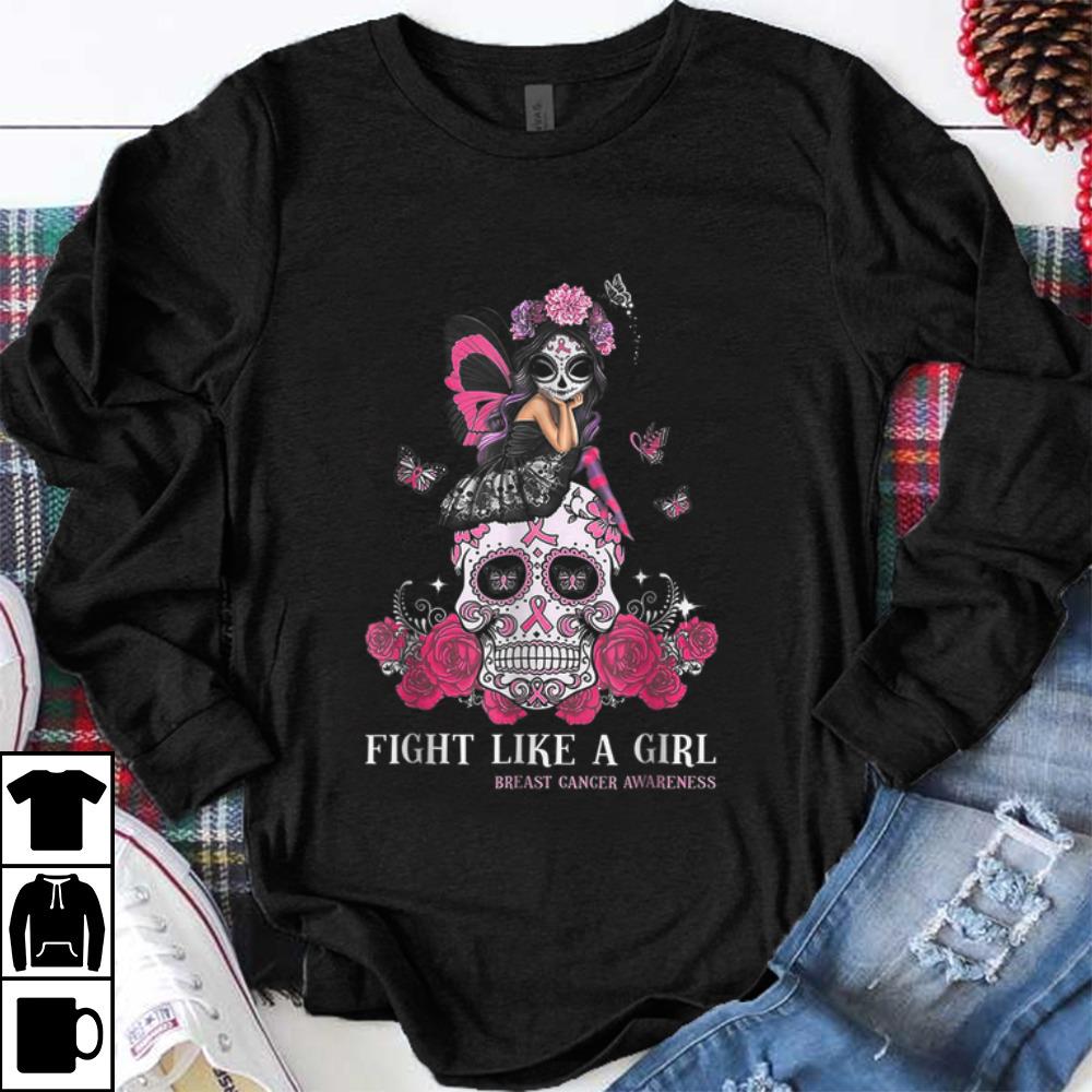 Nice Fight Like A Breast Cancer Awareness Girl Skull Halloween shirt