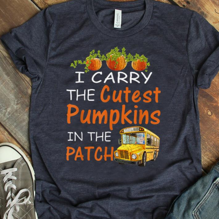 Nice I Carry The Cutest Pumpkins In The Patch shirt