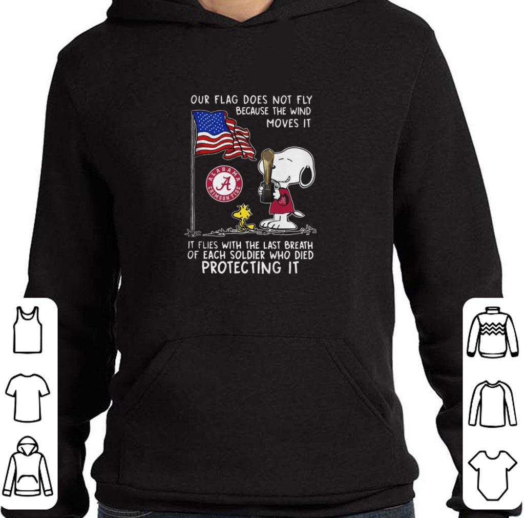 Nice Snoopy Alabama our flag does not fly because the wind moves it shirt 5 Nice Snoopy Alabama our flag does not fly because the wind moves it shirt