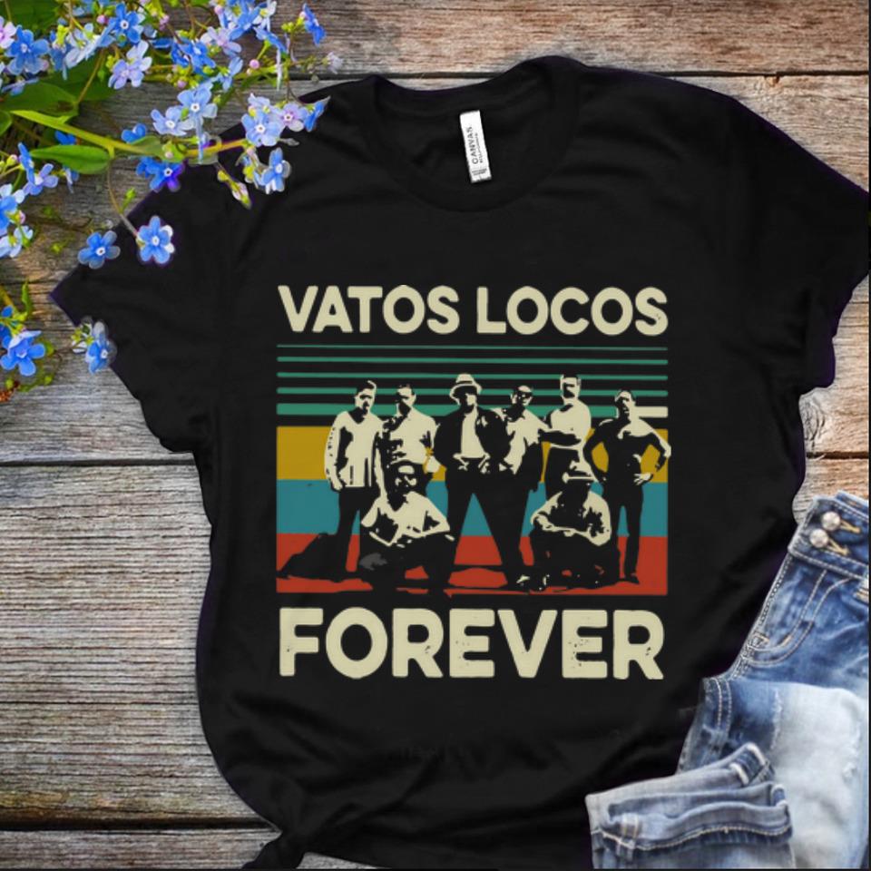  Nice Vintage Vatos Locos Forever shirt