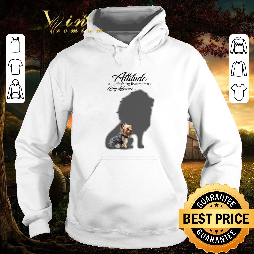 Nice Yorkie Attitude is a little thing that makes a big difference shirt