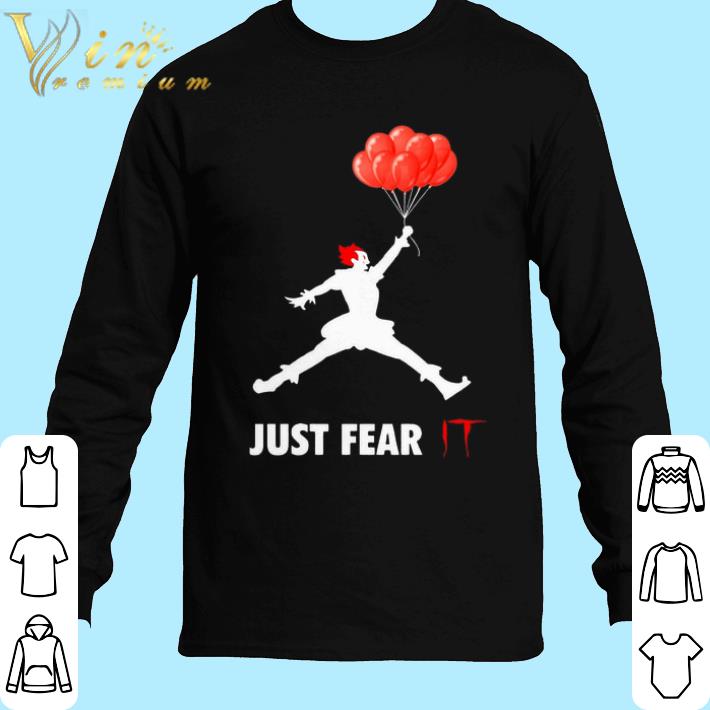 Official Air Jordan Pennywise just fear IT shirt