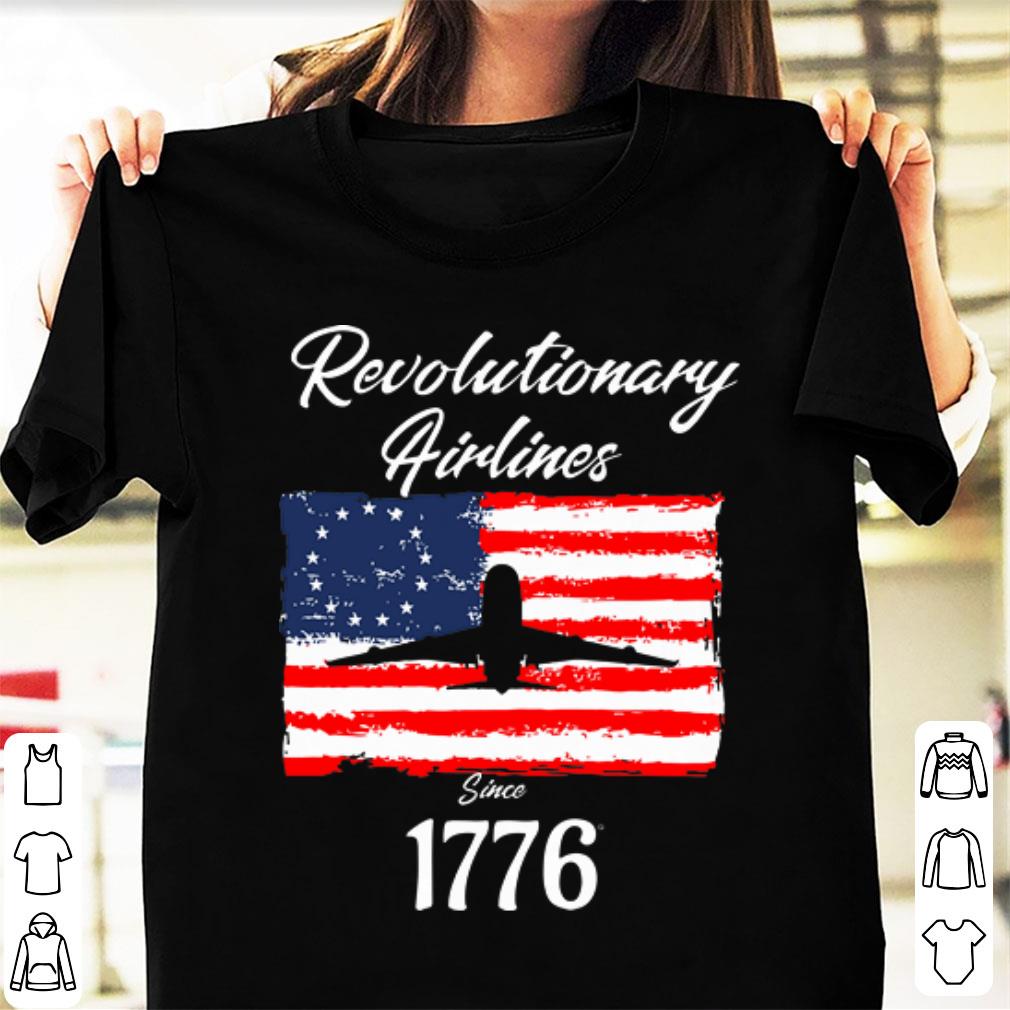 Official Betsy Ross Flag Revolutionary Airlines since 1776 shirt
