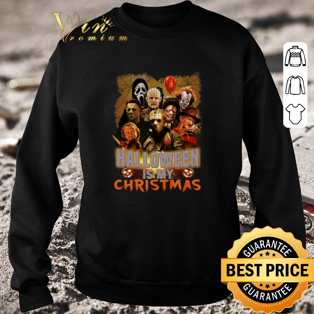 Official Horror movie characters halloween is my Christmas shirt