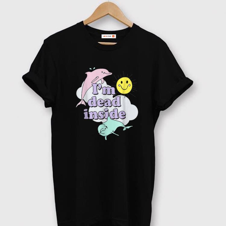 Official I'm Dead Inside Cheerful Dolphins and Sunshine shirts