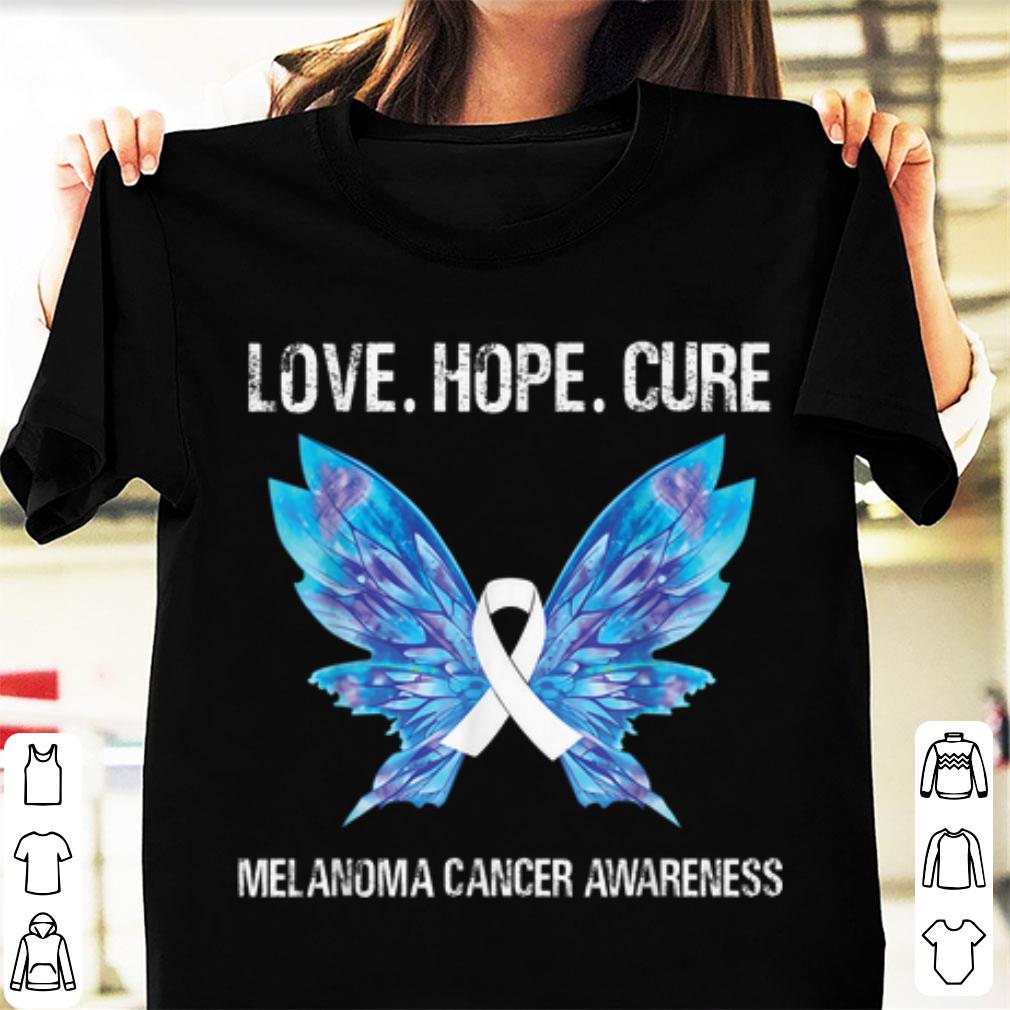 Official Love Hope Cure Melanoma Skin Cancer Awareness Butterfly shirt