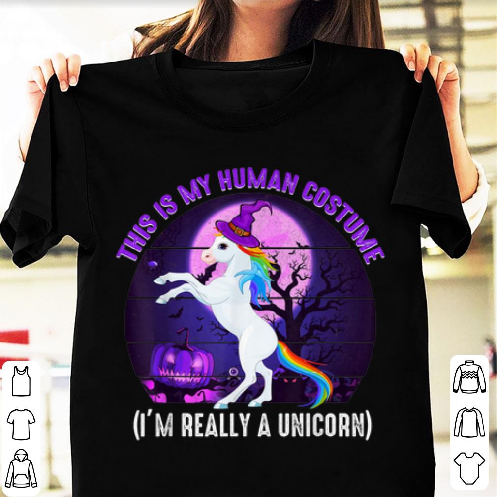 Official This Is My Human Costume I'm Really A Unicorn Halloween shirt