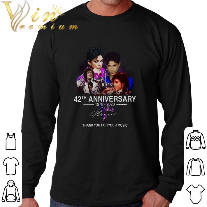 Original 42th anniversary 1978-2020 Prince thank you for your music shirt