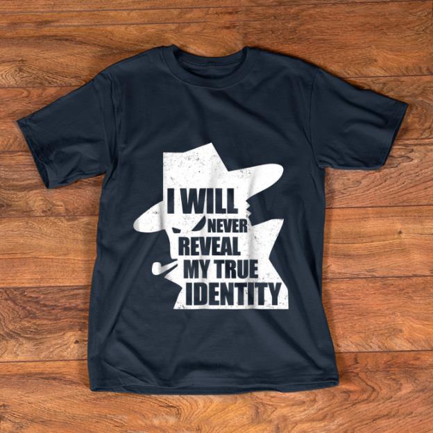 Original I Will Never Reveal My True Identity Halloween shirt