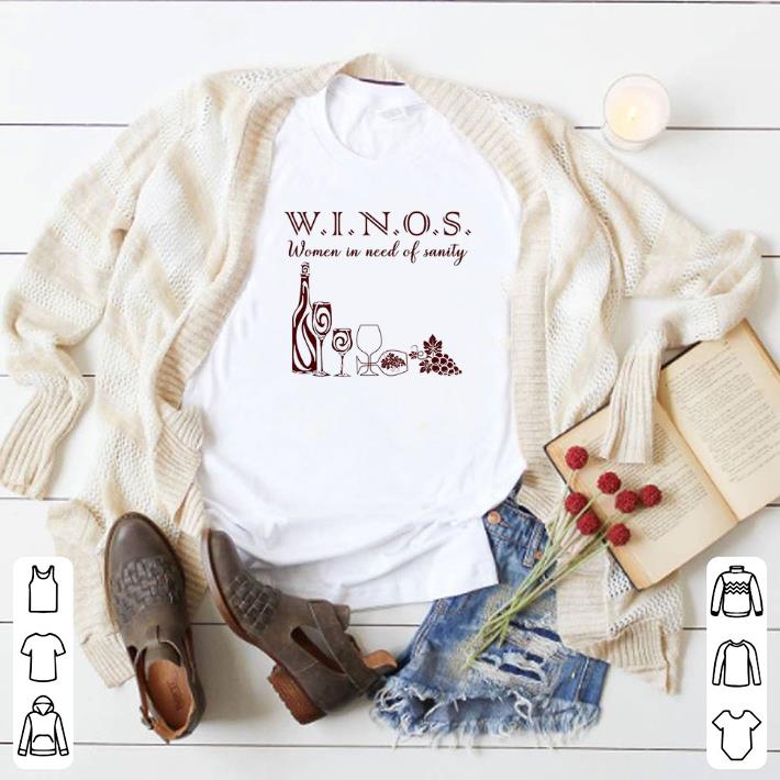 Original Winos women in need of sanity shirt 5 Original Winos women in need of sanity shirt