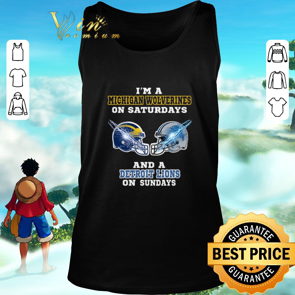 Premium I'm a Michigan Wolverines on Saturdays Detroit Lions on Sundays shirt 1 Premium I'm a Michigan Wolverines on Saturdays Detroit Lions on Sundays shirt 2