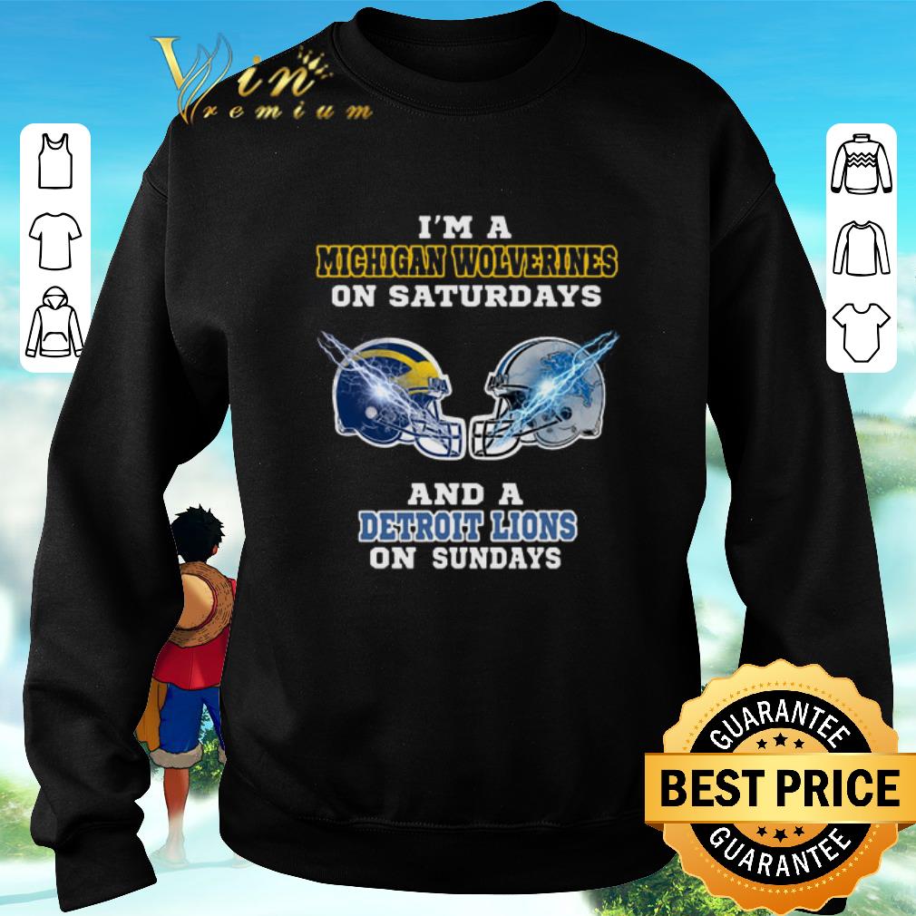 Premium I'm a Michigan Wolverines on Saturdays Detroit Lions on Sundays shirt 5 Premium I'm a Michigan Wolverines on Saturdays Detroit Lions on Sundays shirt