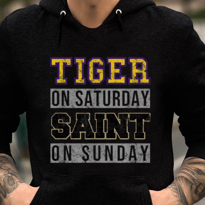  Premium Tiger On Saturday Saint On Sunday shirt