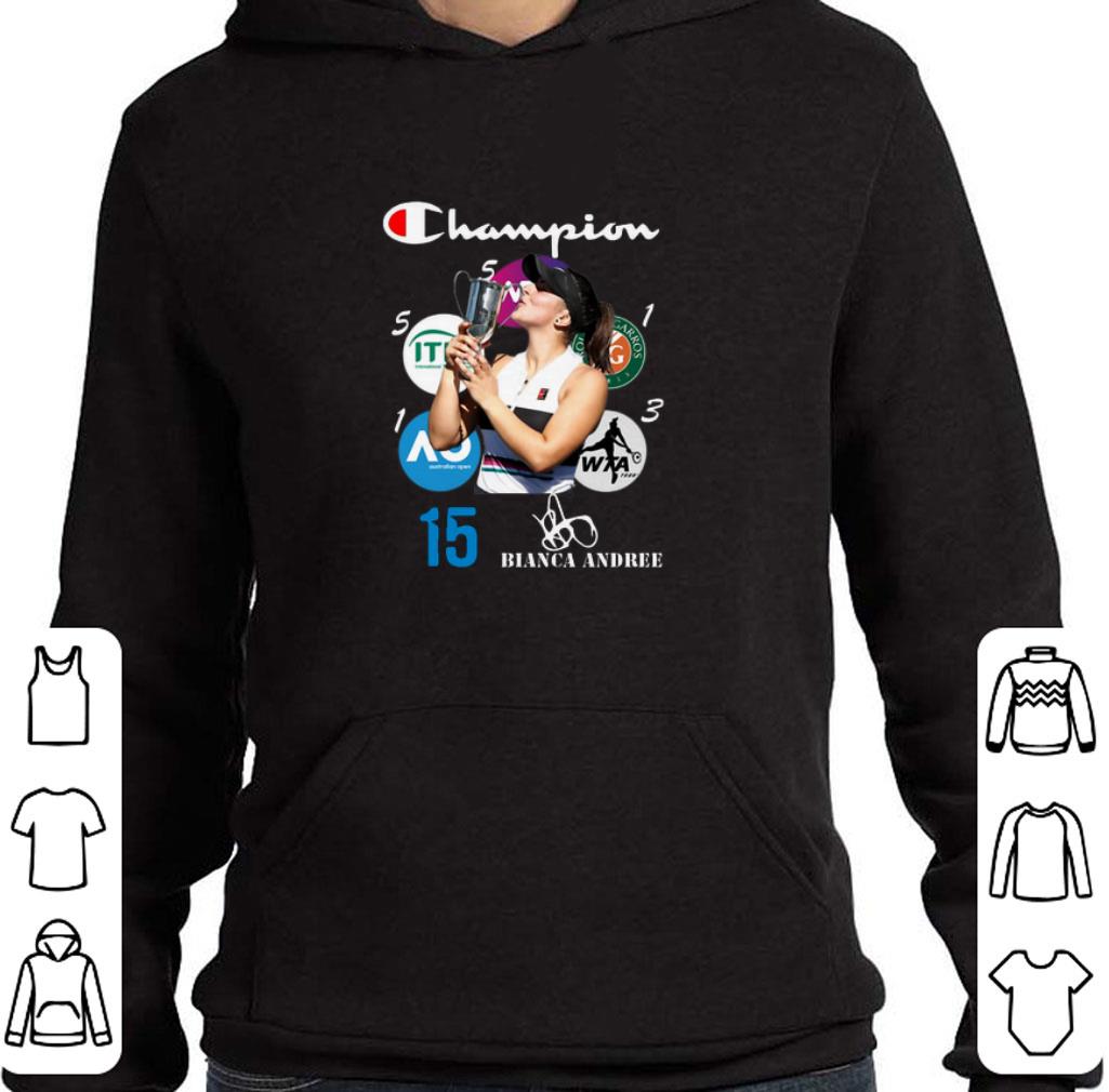 Pretty Bianca Andreescu 15 Champion signature shirt