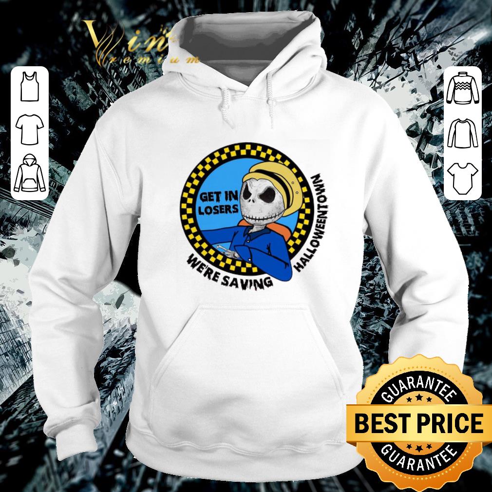 Pretty Jack Skellington get in losers we're saving halloweentown shirt