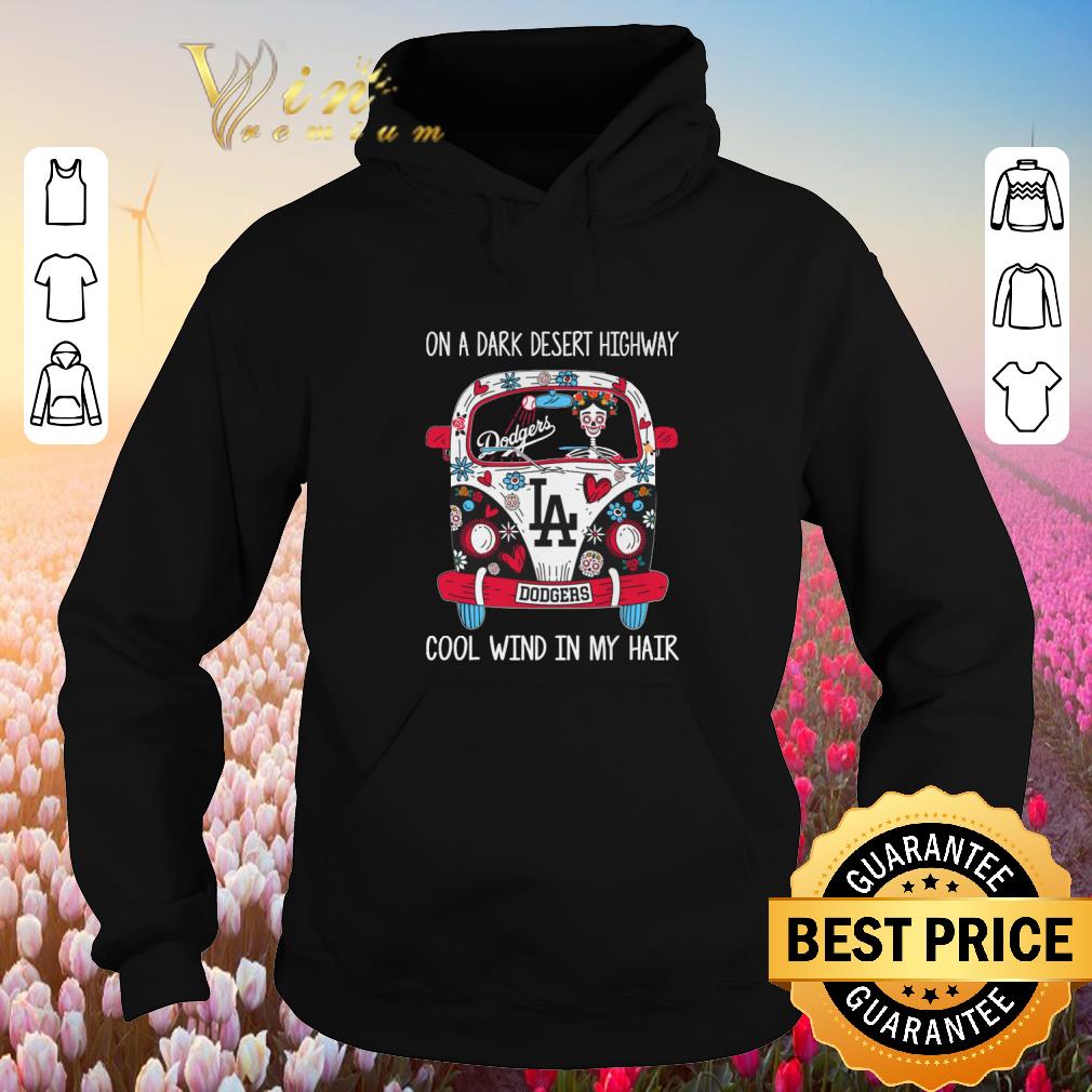 Pretty LA Dodgers On a dark desert highway cool wind in my hair shirt sweater