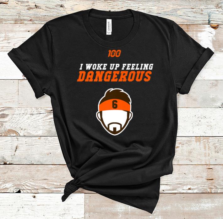 Top 100 I Woke Up Feeling Dangerous shirt