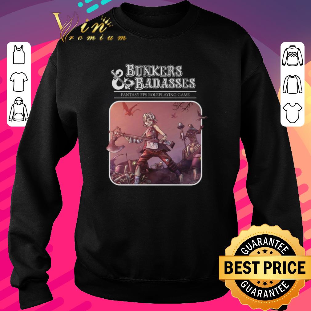 Top Borderlands Bunkers & Badasses Fantasy FPS Roleplaying game shirt