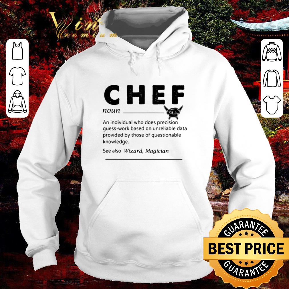 Top Chef an individual who does precision guess-work shirt