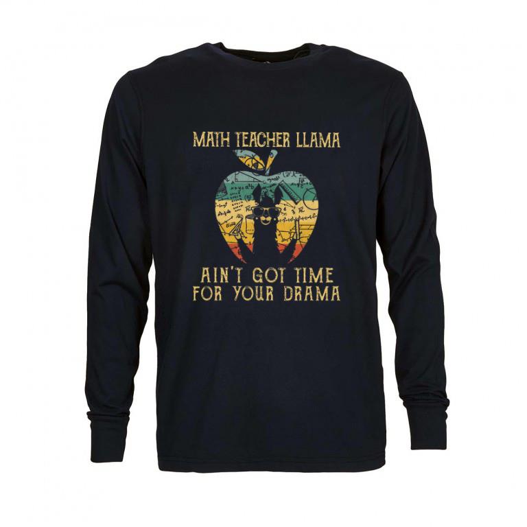 Top Math teacher llama ain't got time for your drama apple vintage shirt