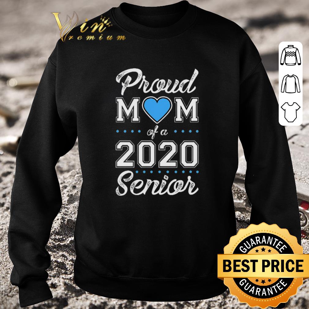 Top Proud mom of a 2020 senior shirt