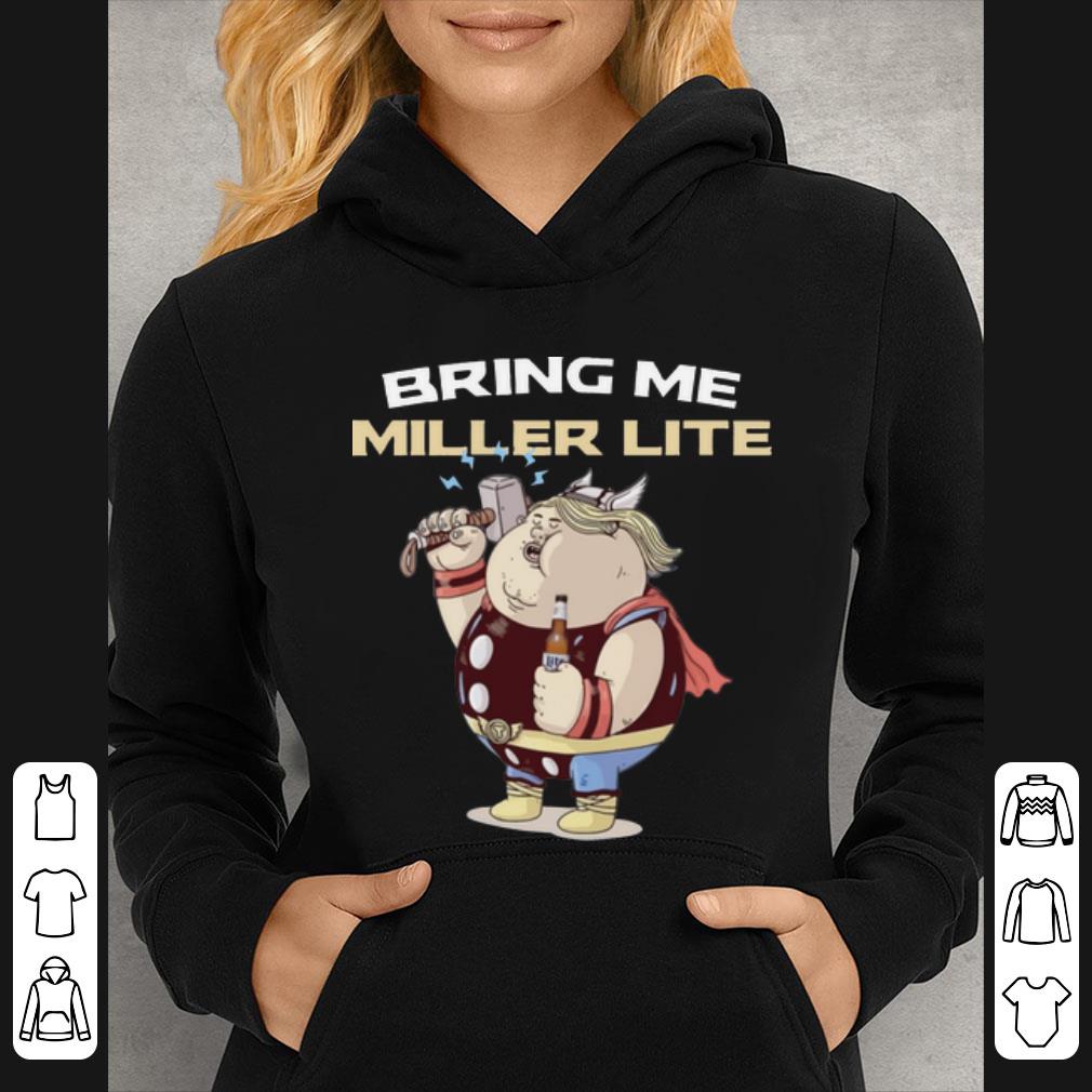 Awesome Avengers Endgame Bring Me Miller Lite Thor Fat shirt