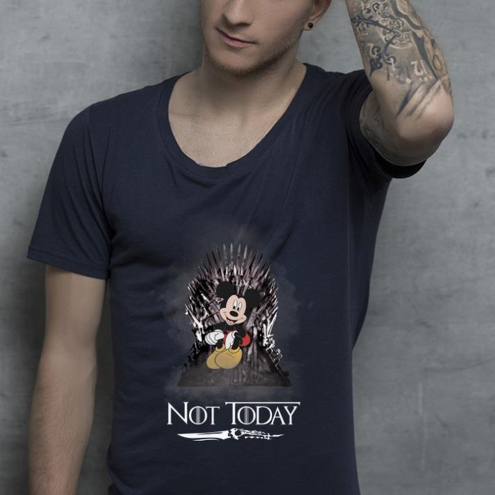 Awesome Game Of Thrones NOT Today King Mickey shirt