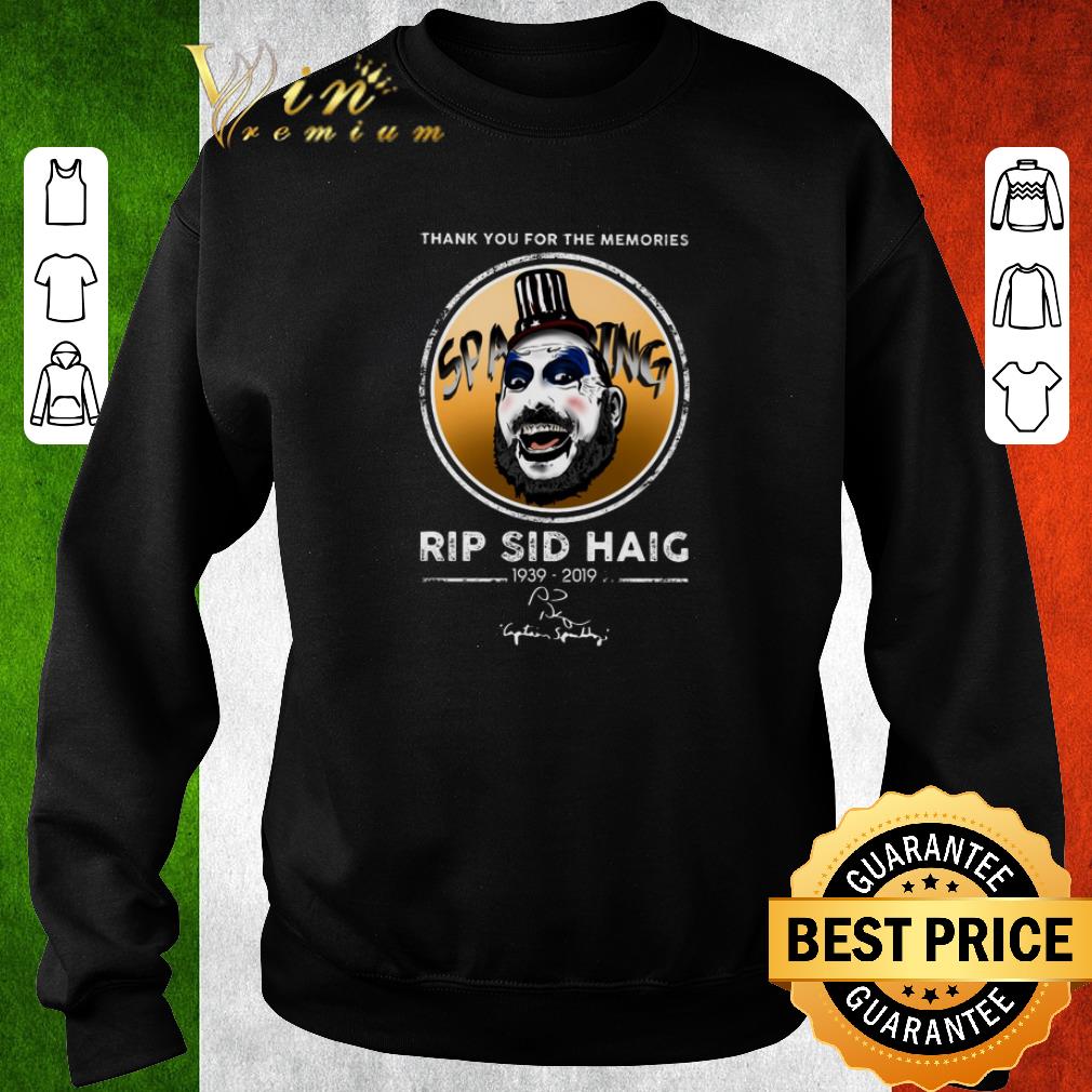Awesome Thank you for the memories RIP Sid Haig 1939-2019 signature shirt