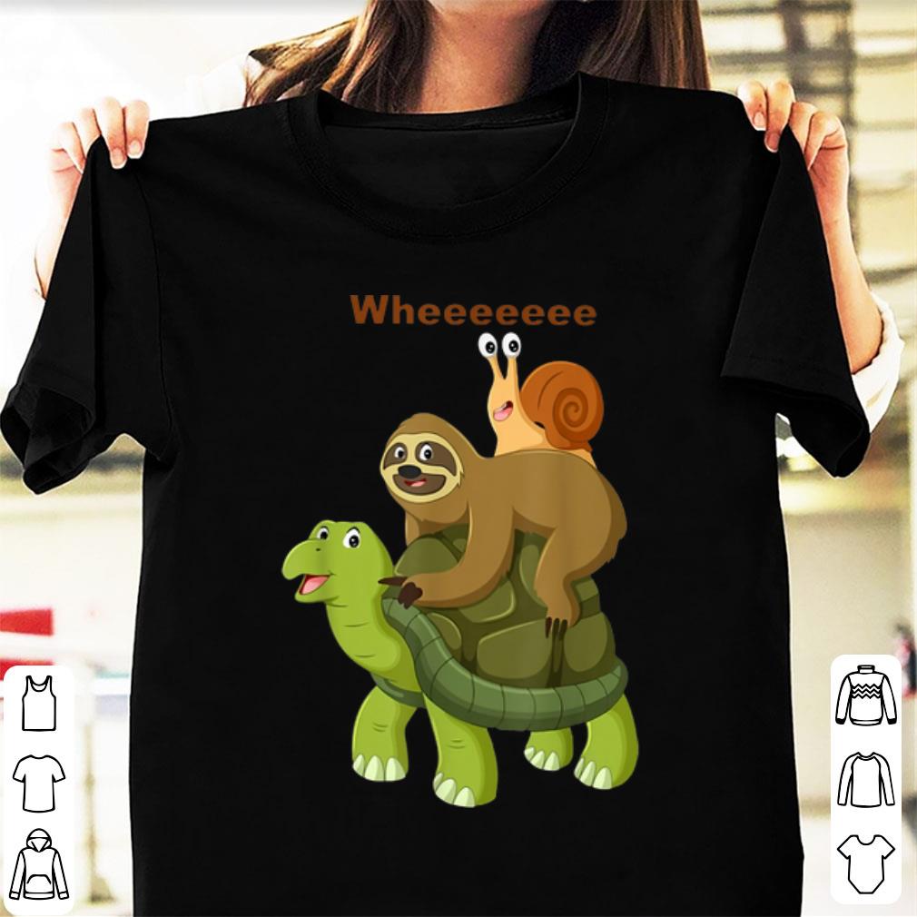 Awesome Turtle Sloth Snail Best Friend Wheee shirt