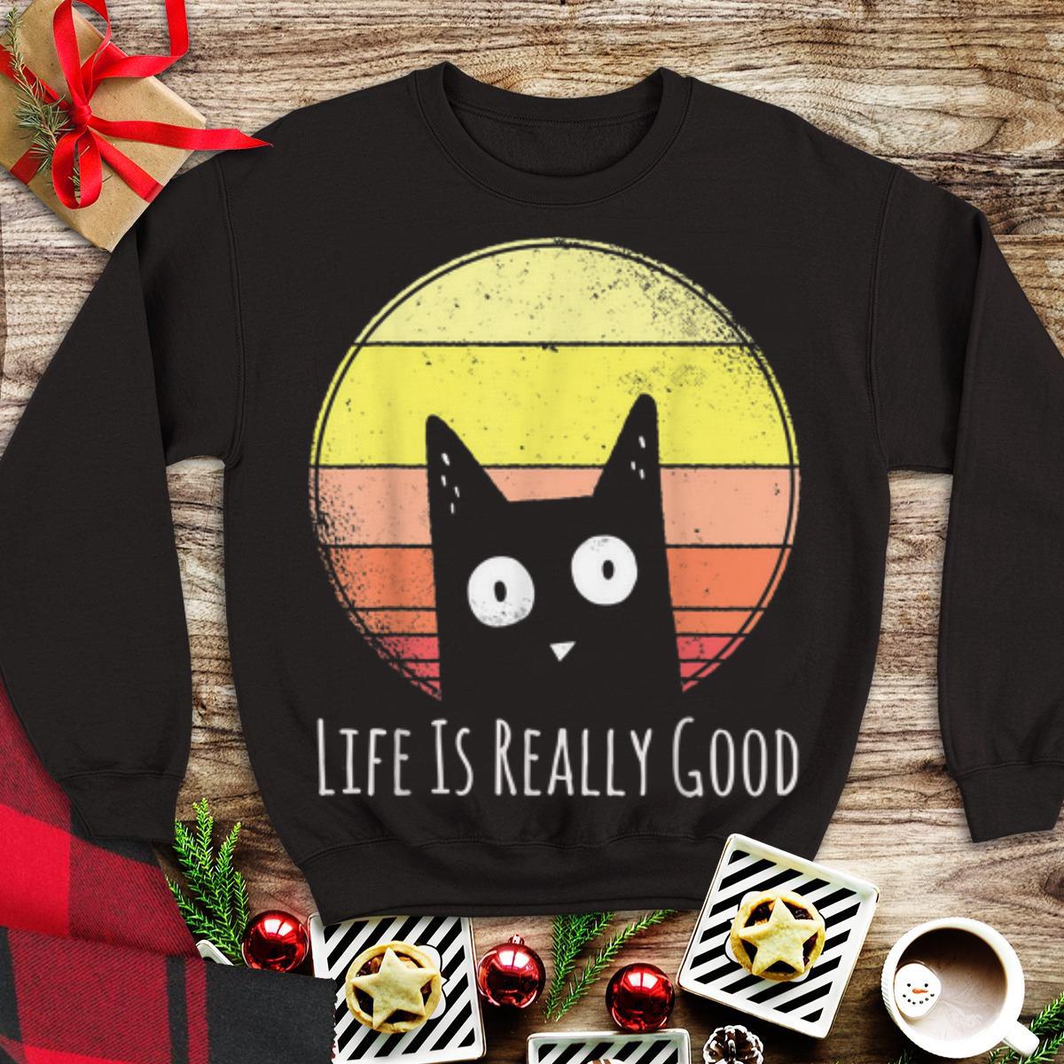 Awesome Vintage Cat Life Is Really Good Cat Lovers shirt